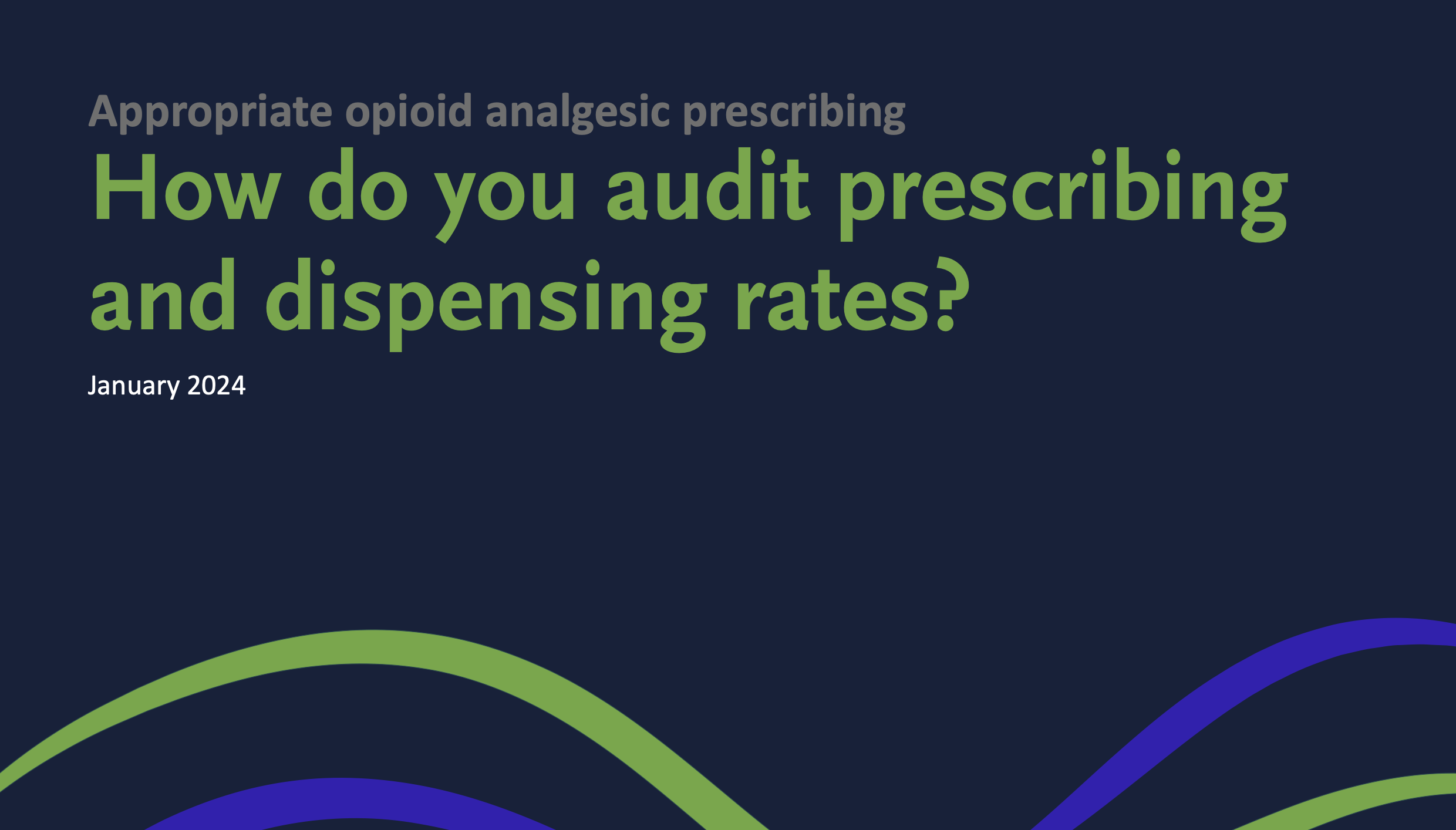 How do you audit prescribing and dispensing rates?